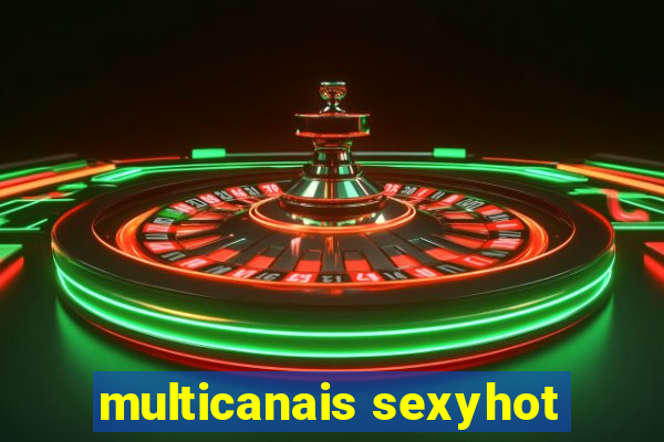 multicanais sexyhot